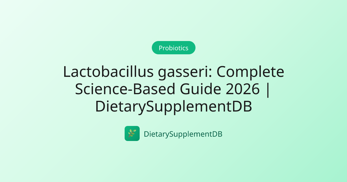 Lactobacillus gasseri: Complete Science-Based Guide 2026 ...
