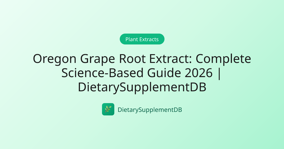 Oregon Grape Root Extract: Complete Science-Based Guide 2026 ...