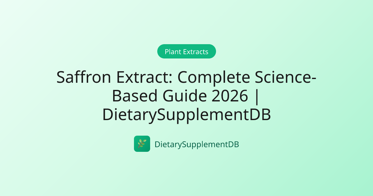 Saffron Extract: Complete Science-Based Guide 2026 ...