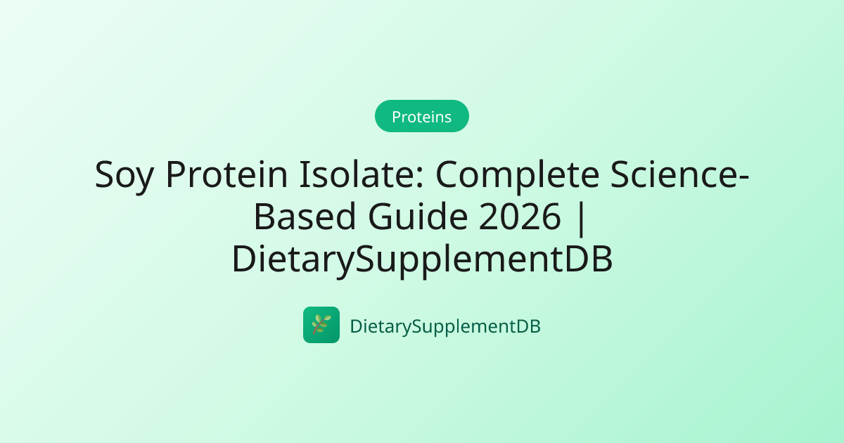 Soy Protein Isolate: Complete Science-Based Guide 2026 ...