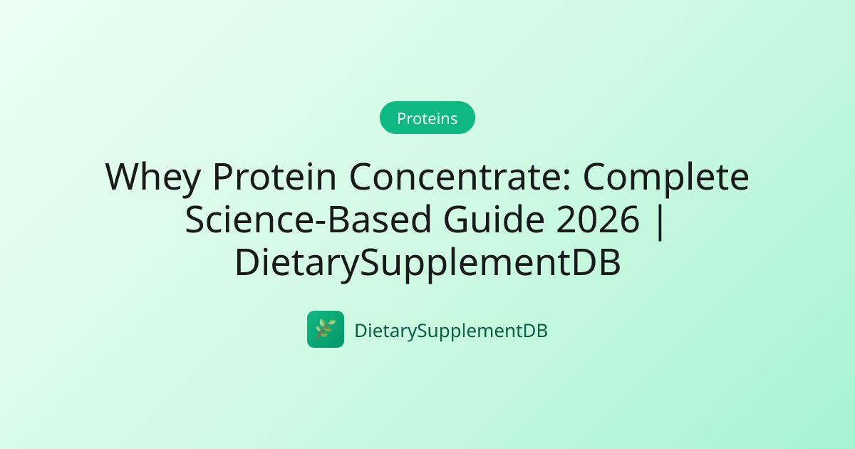 Whey Protein Concentrate: Complete Science-Based Guide 2026 ...